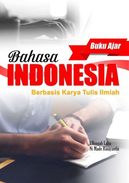 Buku Ajar Bahasa Indonesia Berbasis Karya Tulis Ilmiah
